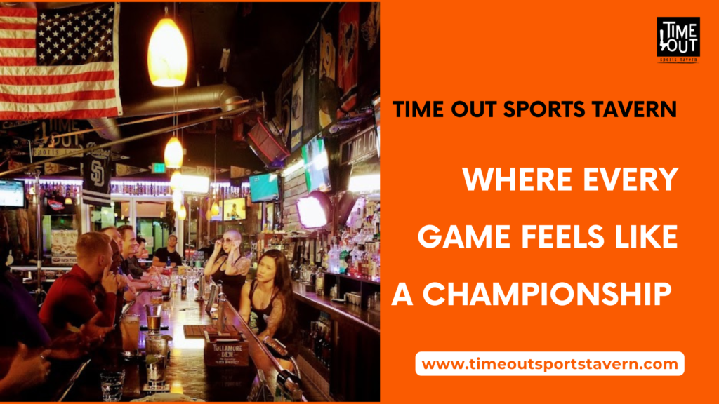 Where Every Game Feels Like a Championship – Time Out Sports Tavern